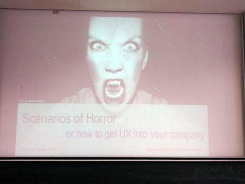Scenarios of Horror, How to get UX to your company?